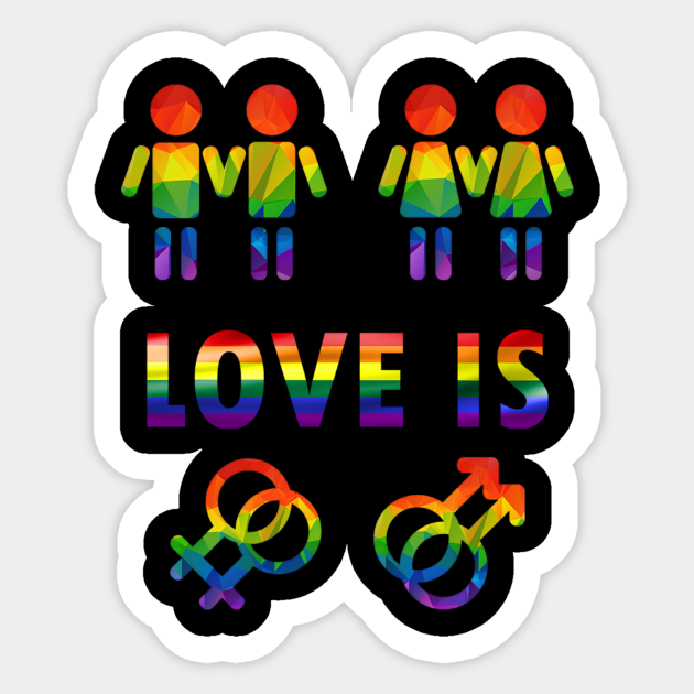 Love Is Rainbow Lgbt Pride Design Lgbtqia Pride Sticker Teepublic 6258